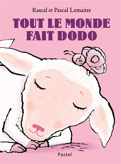Tout le monde fait dodo | Rascal (Auteur) | Lemaître, Pascal (Illustrateur)