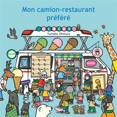 Mon camion-restaurant préféré | Ohmura, Tomoko (Auteur)