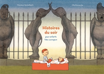 Histoires du soir pour enfants très courageux | Heidelbach, Nikolaus (Auteur) | Könnecke, Ole (Illustrateur)