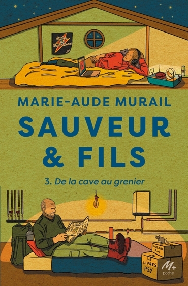 Sauveur & fils T.03 - De la cave au grenier | Murail, Marie-Aude (Auteur)