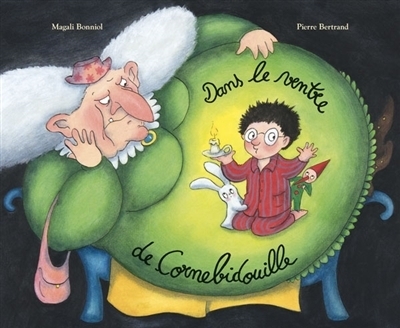 Dans le ventre de Cornebidouille | Bertrand, Pierre (Auteur) | Bonniol, Magali (Illustrateur)