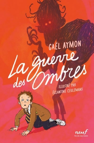 La guerre des ombres | Aymon, Gaël (Auteur) | Ceulemans, Eglantine (Illustrateur)