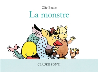 monstre (La) | Ponti, Claude