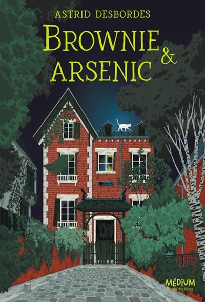 Brownie & arsenic | Desbordes, Astrid (Auteur)