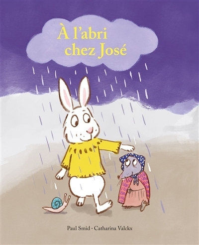 À l'abri chez José | Smid, Paul (Auteur) | Valckx, Catharina (Illustrateur)