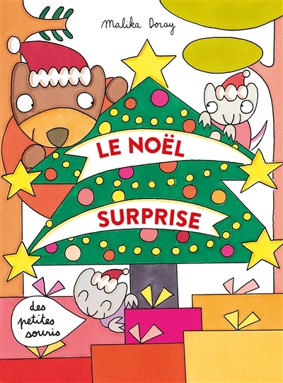 Noël surprise des petites souris (Le) | Doray, Malika (Auteur)