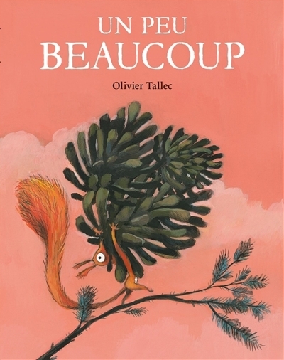 Un peu beaucoup | Tallec, Olivier