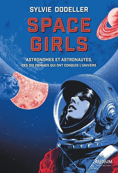 Space girls | Dodeller, Sylvie (Auteur) | Delaunay, Amandine (Illustrateur)