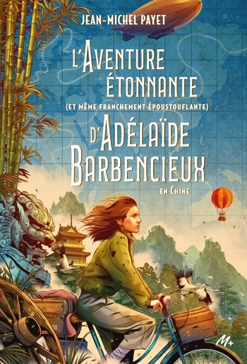aventure étonnante (et même franchement époustouflante) d'Adélaïde Barbencieux (L') | Payet, Jean-Michel