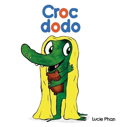 Croc dodo | Phan, Lucie