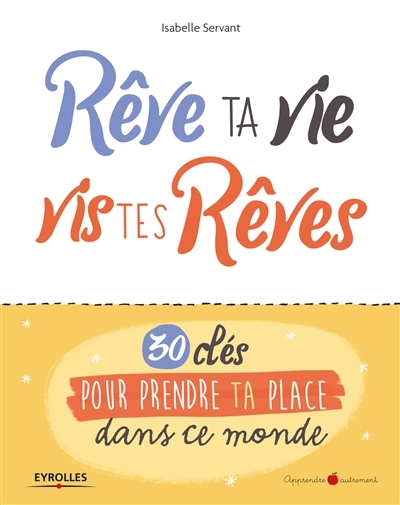 Rêve ta vie, vis tes rêves | Servant, Isabelle