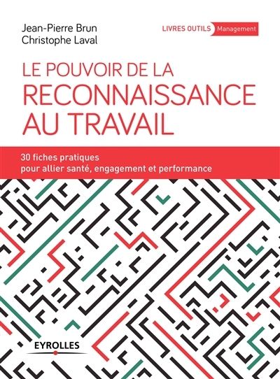 pouvoir de la reconnaissance au travail (Le) | Brun, Jean-Pierre