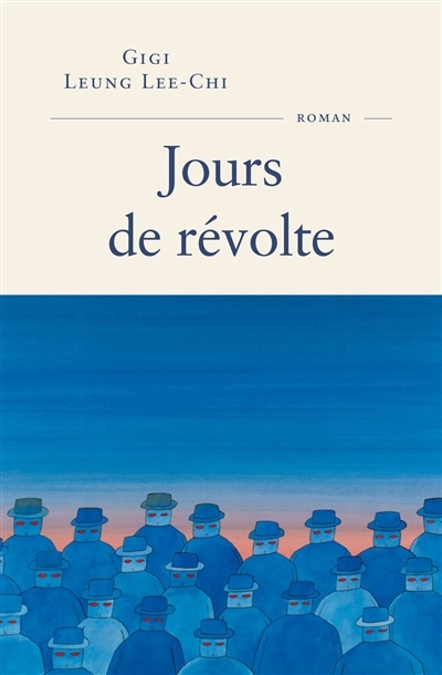 Jours de révolte | Leung, Gigi