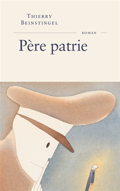 Père patrie | Beinstingel, Thierry