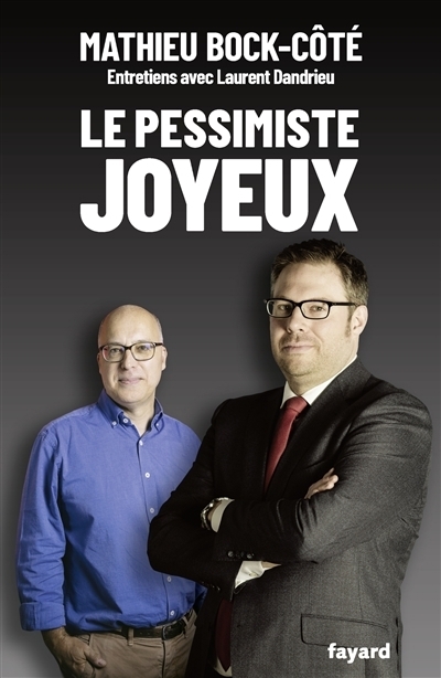 pessimiste joyeux : entretiens avec Laurent Dandrieu (Le) | 
