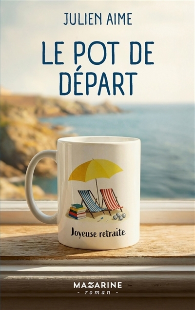 Le pot de départ | Aime, Julien