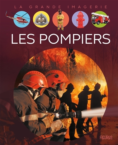 La grande imagerie  - Les pompiers  | Franco, Cathy