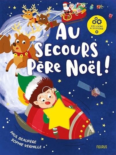 Au secours Père Noël ! | Beaupère, Paul (Auteur) | Verhille, Sophie (Illustrateur)