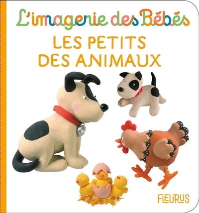 Imagerie des bébés - Les petits des animaux | Beaumont, Emilie