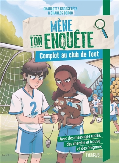 Mène ton enquête - Complot au club de foot | Grossetête, Charlotte