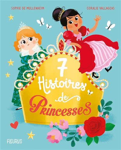 7 histoires de princesses | Mullenheim, Sophie