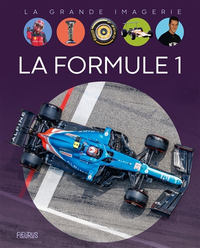 La grande imagerie - La formule 1  | Verthé, Valentin