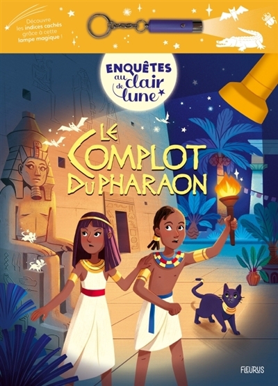 complot du pharaon (Le) | Mollica, Catherine (Auteur) | Rochas, Jean-François (Auteur) | Guittard, Florence (Illustrateur)