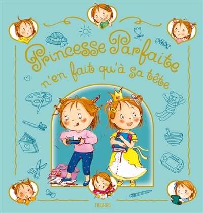 Princesse parfaite n'en fait qu'à sa tête | Beaumont, Jacques (Auteur) | Blanchut, Fabienne (Auteur) | Dubois, Camille (Illustrateur)