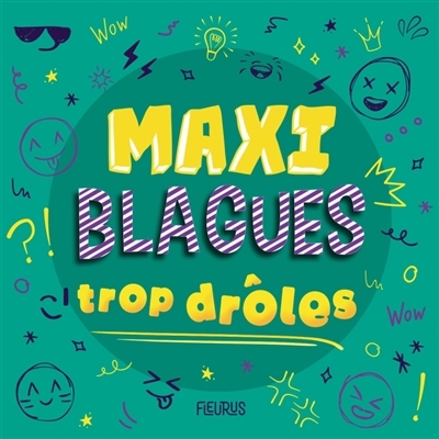 Maxi blagues trop drôles | 