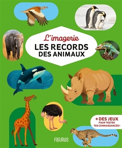 L'imagerie : Les records des animaux | Simon, Philippe (Auteur) | Clermont, Arnaud (Illustrateur)