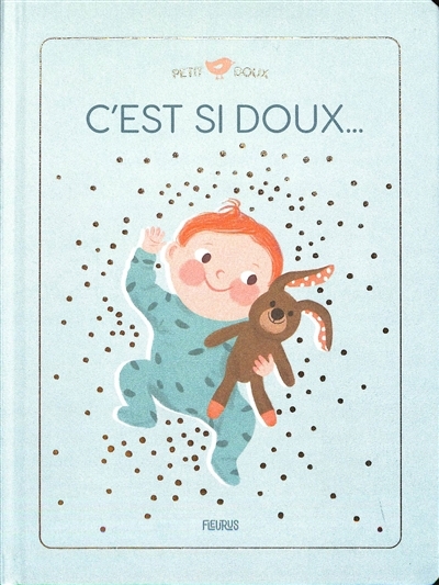 C'est si doux... | Glaux, Raphaële (Auteur) | Simeone, Anna (Illustrateur)