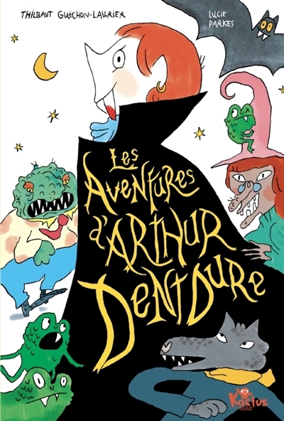 aventures d'Arthur Dentdure (Les) | Guichon, Thibault (Auteur) | Parkes, Lucie (Illustrateur)