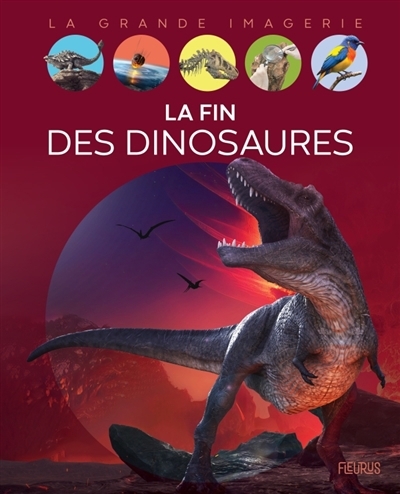 La fin des dinosaures | Peyre de Fabrègues, Claire (Auteur)
