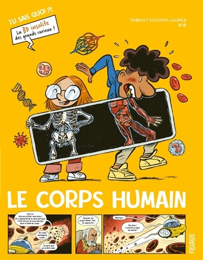 Le corps humain | Guichon, Thibault (Auteur) | Bob (Illustrateur)