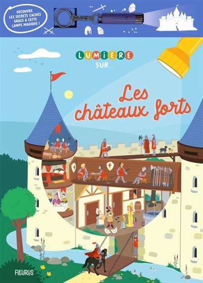 Les châteaux forts | Bourset, Carole (Auteur) | Ferrari, Camille (Illustrateur)