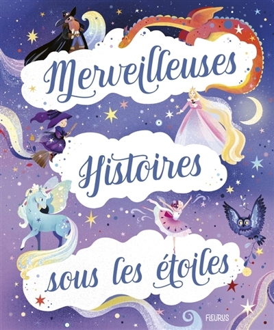 Merveilleuses histoires sous les étoiles | 