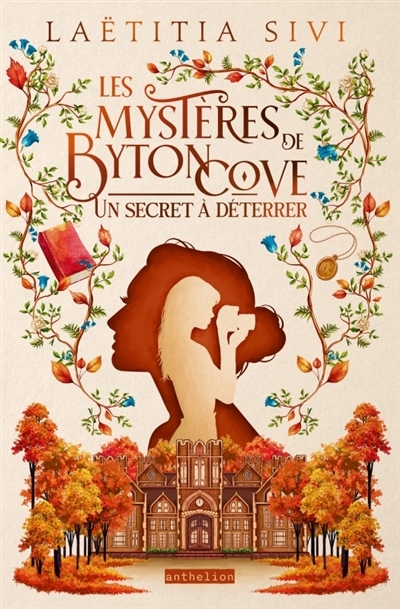Les mystères de Byton Cove T.01 - Un secret à déterrer | Sivi, Laëtitia