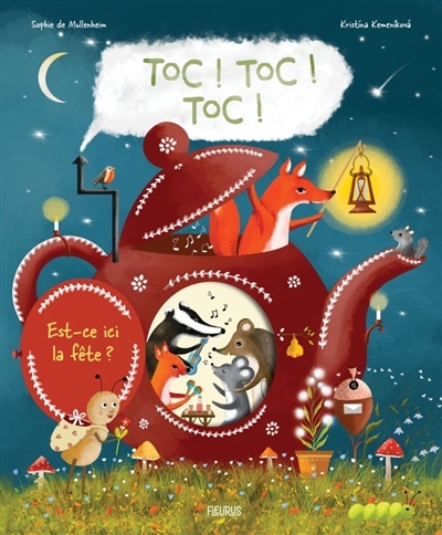 Toc ! Toc ! Toc ! : est-ce ici la fête ? | Mullenheim, Sophie de (Auteur) | Kemenikova, Kristina (Illustrateur)
