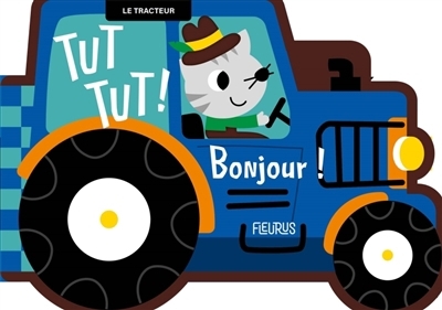 Le tracteur | Leijgraaf, Deborah van de (Illustrateur)