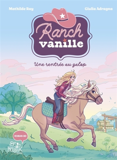 Ranch Vanille - Une rentrée au galop | Ray, Mathilde (Auteur) | Adragna, Giulia (Illustrateur)