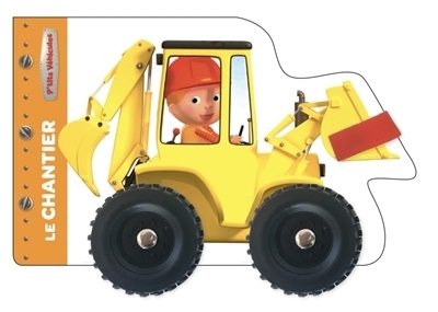 Le chantier | Bélineau, Nathalie (Auteur) | Nesme, Alexis (Illustrateur)