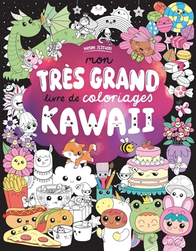Mon très grand livre de coloriages kawaii | Jezewski, Mayumi
