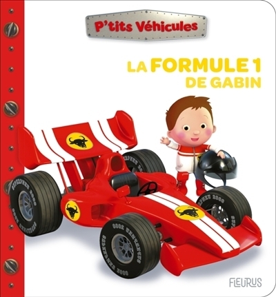 La Formule 1 de Gabin | Bélineau, Nathalie (Auteur) | Nesme, Alexis (Illustrateur)