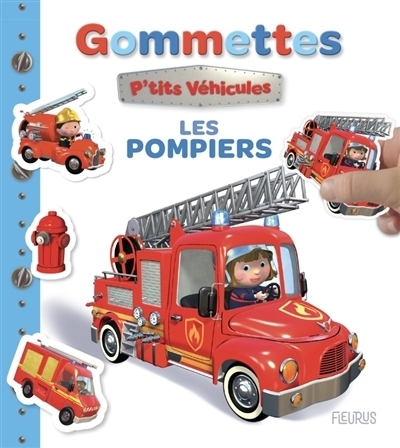 Les pompiers - Gommettes | Bélineau, Nathalie (Auteur) | Nesme, Alexis (Illustrateur)