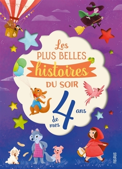 Les plus belles histoires du soir de mes 4 ans | Desfour, Aurélie | Renaudot, Stéphane
