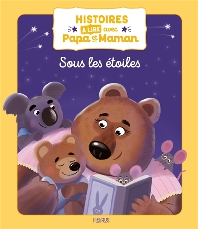 Histoires à lire avec papa et maman - Sous les étoiles | 