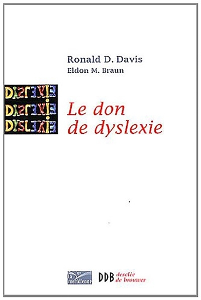 don de dyslexie (Le) | Davis, Ronald D.