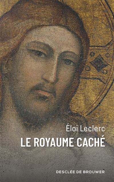 royaume caché (Le) | Leclerc, Eloi