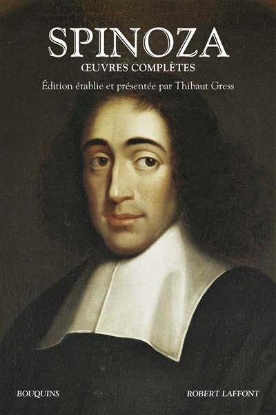 Oeuvres complètes | Spinoza, Baruch