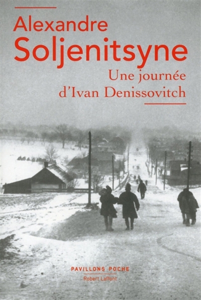 Une journée d'Ivan Denissovitch | Soljenitsyne, Alexandre